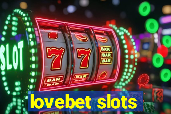 lovebet slots